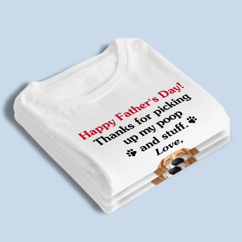 Dad, You’re Paws-itively The Best - Dog Personalized Custom Unisex T-shirt, Premium T-shirt, Hoodie - Father's Day,  Gift For Dad, Pet Owners, Pet Lovers