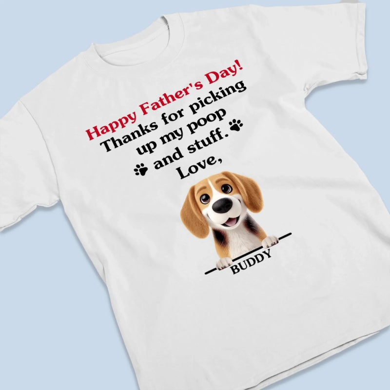 Dad, You’re Paws-itively The Best - Dog Personalized Custom Unisex T-shirt, Premium T-shirt, Hoodie - Father's Day,  Gift For Dad, Pet Owners, Pet Lovers