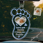 Custom Photo Drive Safe For Your Baby - Family Personalized Custom Car Ornament - Acrylic Custom Shaped - Father's Day, Gift For New Dads, Dad