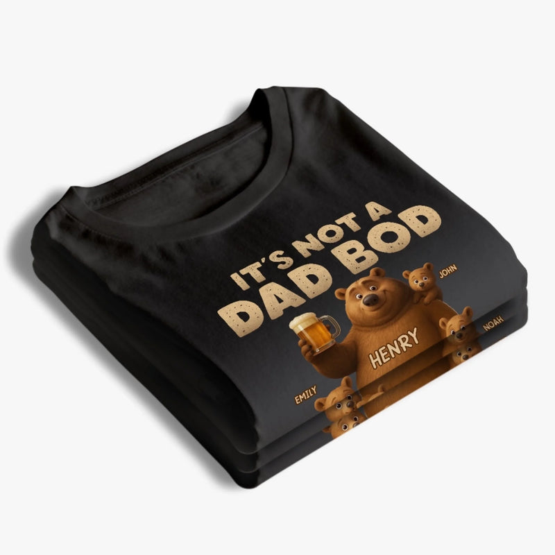 It’s Not A Dad Bod, It’s A Father Figure - Family Personalized Custom Unisex T-shirt, Premium T-shirt, Hoodie - Father's Day, Gift For Dad, Grandpa