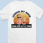Losing My Mind One Kid At A Time - Family Personalized Custom Unisex T-shirt, Premium T-shirt, Hoodie - Father's Day, Gift For Dad