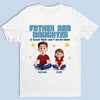 Strongest Bond Ever Made - Family Personalized Custom Unisex T-shirt, Premium T-shirt, Hoodie - Father's Day, Gift For Dad, Daughter, Son