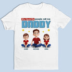 Proud To Be Called Daddy - Family Personalized Custom Unisex T-shirt, Premium T-shirt, Hoodie - Father's Day, Gift For Dad