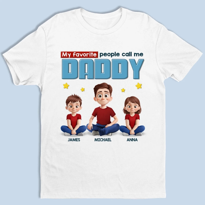 Proud To Be Called Daddy - Family Personalized Custom Unisex T-shirt, Premium T-shirt, Hoodie - Father's Day, Gift For Dad, Grandpa