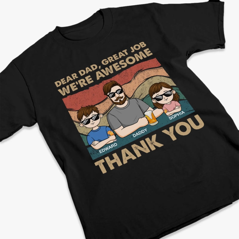 Dear Dad, Thanks For Being Awesome - Family Personalized Custom Unisex T-shirt, Premium T-shirt, Hoodie - Father's Day, Gift For Dad, Grandpa
