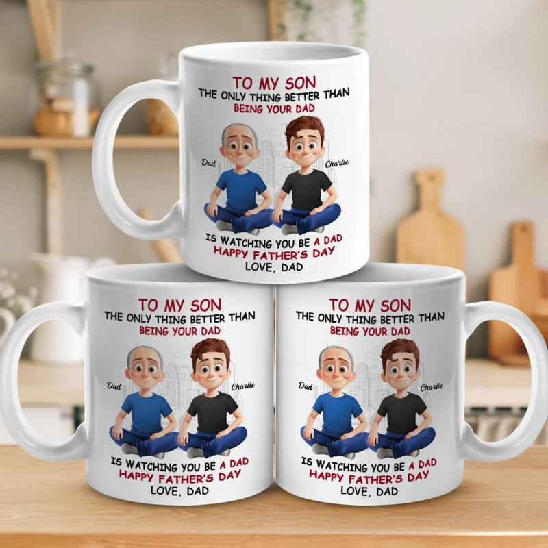 The Greatest Joy In Life Is Watching You Be A Dad - Family Personalized Custom Mug - Father's Day, Gift For Son