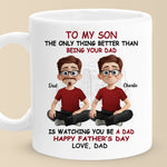 The Greatest Joy In Life Is Watching You Be A Dad - Family Personalized Custom Mug - Father's Day, Gift For Son, New Dads