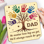 From Your Hands We Grew, To Your Heart We Return - Family Personalized Custom 2-Layered Wooden Plaque With Stand - Father's Day, Gift For Dad, Grandpa