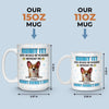 Life’s Ruff Without Me, Admit It - Dog Personalized Custom 3D Inflated Effect Printed Mug - Father's Day,  Gift For Dad, Pet Owners, Pet Lovers