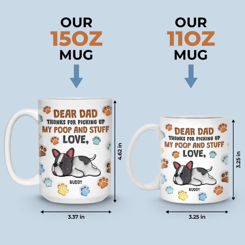 You Clean, I Reign - Dog Personalized Custom 3D Inflated Effect Printed Mug - Father's Day,  Gift For Dad, Pet Owners, Pet Lovers