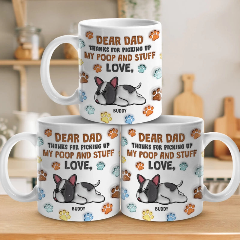 You Clean, I Reign - Dog Personalized Custom 3D Inflated Effect Printed Mug - Father's Day,  Gift For Dad, Pet Owners, Pet Lovers