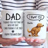 I Trained You Well, Dad - Dog Personalized Custom Mug - Father's Day, Gift For Pet Owners, Pet Lovers