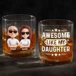 Awesome Like My Daughter - Family Personalized Custom Whiskey Glass - Father's Day, Gift For Dad