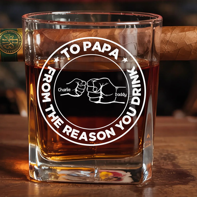 To Dad, From The Reasons You Drink - Family Personalized Custom Whiskey Glass With Cigarette Holder - Father's Day, Gift For Dad, Grandpa