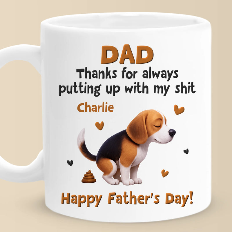 My poop, Your Proud Moment - Dog Personalized Custom Mug - Father's Day, Gift For Pet Owners, Pet Lovers