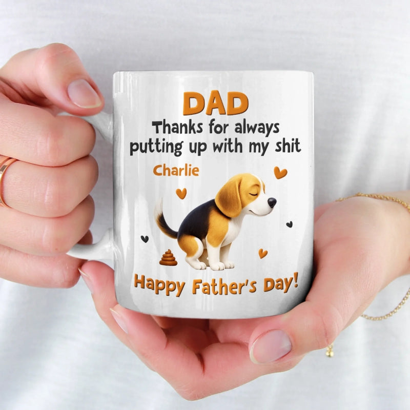 My poop, Your Proud Moment - Dog Personalized Custom Mug - Father's Day, Gift For Pet Owners, Pet Lovers