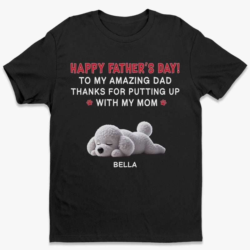 Thanks For Loving Her And Us - Dog Personalized Custom Unisex T-shirt, Premium T-shirt, Hoodie - Father's Day, Gift For Dad, Pet Owners, Pet Lovers