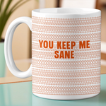 My Peace Of Mind - Friend Mug - Gift For Best Friends, Coworkers, Family