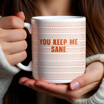 My Peace Of Mind - Friend Mug - Gift For Best Friends, Coworkers, Family