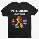 Papasaurus, Louder Than A Roar - Family Personalized Custom Unisex T-shirt, Premium T-shirt, Hoodie - Father's Day, Gift For Dad, Grandpa
