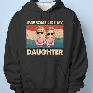 Proud Dad Of An Awesome Girl - Family Personalized Custom Unisex T-shirt, Premium T-shirt, Hoodie - Father's Day, Gift For Dad