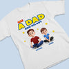 Just A Dad Doing His Best - Family Personalized Custom Unisex T-shirt, Premium T-shirt, Hoodie -  Father's Day, Gift For Dad, Grandpa