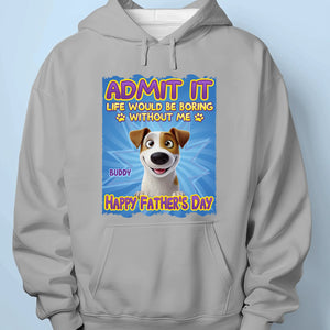Every Tail Wag Is For You, Dad - Dog Personalized Custom Unisex T-shirt, Premium T-shirt, Hoodie - Father's Day,  Gift For Dad, Pet Owners, Pet Lovers