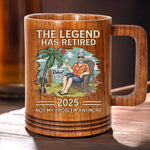 The Legend Has Retried - Personalized Custom Wooden Mug - Appreciation, Retirement Gift For Coworkers, Dad, Husband