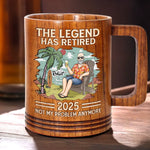 The Legend Has Retried - Personalized Custom Wooden Mug - Appreciation, Retirement Gift For Coworkers, Dad, Husband