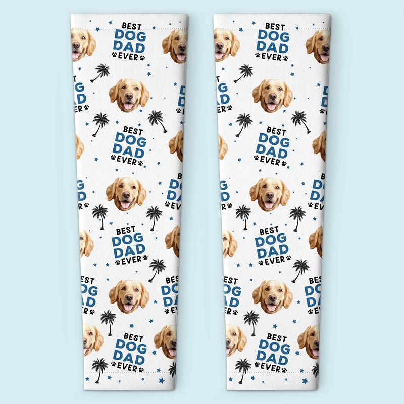 Custom Photo Best Dog Dad Ever - Dog & Cat Personalized Custom Tattoo Arm Sleeve - Summer Vacation Gift For Pet Owners, Pet Lovers