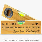 Our Love Is Always Level - Couple Personalized Custom Engraved Wooden Bottle Opener With Built-in Spirit Level - Gift For Husband, Wife