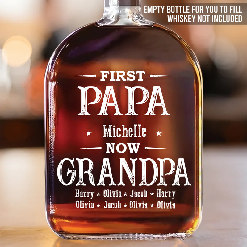 First Dad Now The Favorite - Family Personalized Custom Whiskey Bottle - Father's Day, Gift For Dad, Grandpa