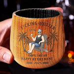 Retired And Loving It - Coworker Personalized Custom Wooden Whiskey Glass - Appreciation, Retirement Gift For Coworkers