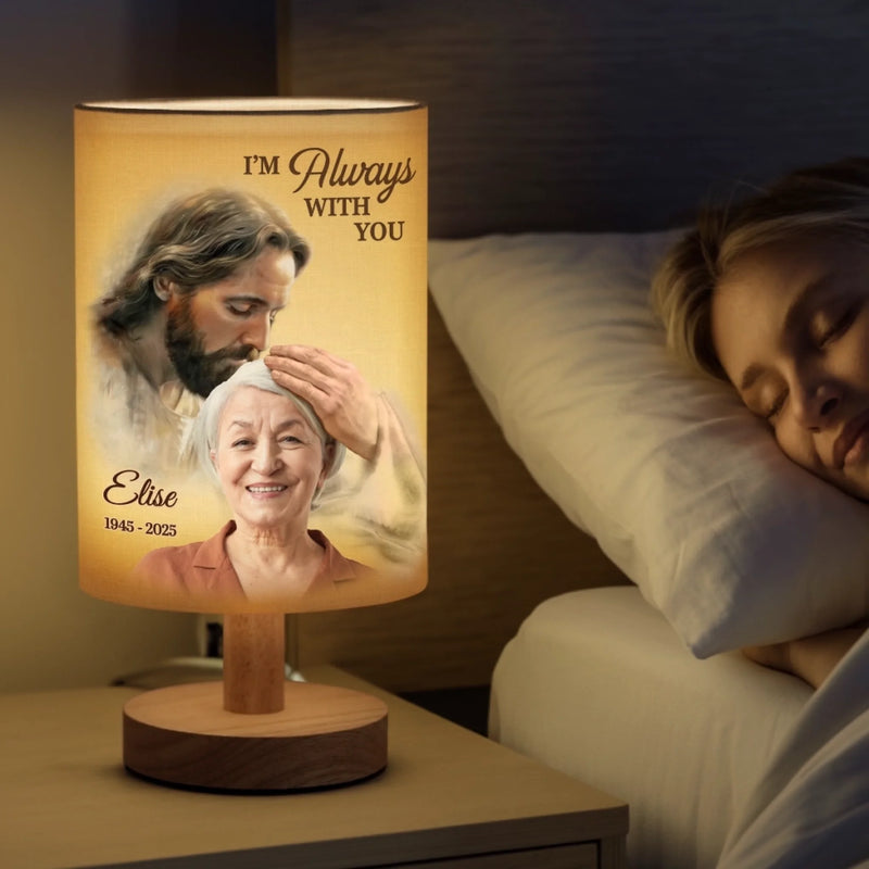 Custom Photo I'm Always With You - Memorial Personalized Custom Linen Bedside Table Lamp - Sympathy Gift For Family Members