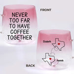 I Miss Being Annoying Together - Bestie Personalized Custom Gradient Glass Mug - Gift For Best Friends, BFF, Sisters