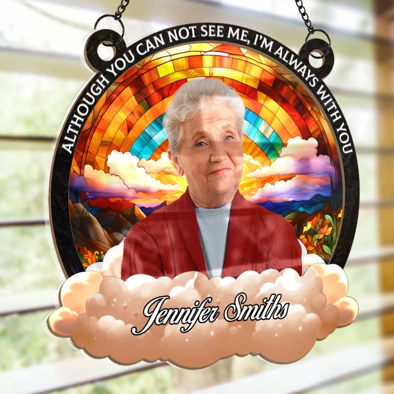 Custom Photo Your Love Still Shines Through - Memorial Personalized Window Hanging Suncatcher Ornament - Sympathy Gift For Family Members