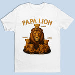Custom Name Papa Lion Family Gifts for Dad - Personalized Apparel