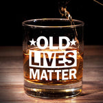 Old Lives Matter - Family Whiskey Glass - Gift For Whiskey Lovers, Grandparent, Family