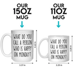 Mondays Are For Sleeping In Now - Coworker Personalized Custom Mug - Appreciation, Retirement Gift For Coworkers, Colleagues, Retirees