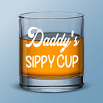 Daddy's Sippy Cup - Family Whiskey Glass - Gift For Dad, Grandpa