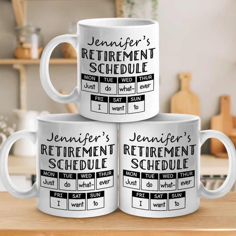 Retirement Schedule - Coworker Personalized Custom Mug - Appreciation, Retirement Gift For Coworkers, Work Friends, Colleagues