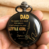 Forever Your Little Girl - Family Personalized Custom Pocket Watch - Father's Day, Gift For Dad, Grandpa