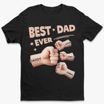 Unisex T-shirt, Premium T-shirt, Hoodie - Personalized Father's Day Birthday Gifts For Dad, Grandpa - Best Dad Ever