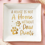 Full-Print Jewelry Dish - Birthday Gifts For Dog Lovers, Cat Lovers, Pet Lovers - Home Is Where Paws Live