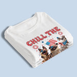 Custom Unisex T-shirt, Premium T-shirt, Hoodie - Personalized 4th Of July Gifts For Dog Lovers, Dad, Mom - Chill The Fourth Out