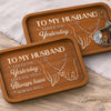Custom Wooden Valet Tray - Personalized Anniversary Wedding Gifts For Husband And Wife, Him And Her - Thank You For Being My Forever, Couple Birthday Gifts For Him And Her