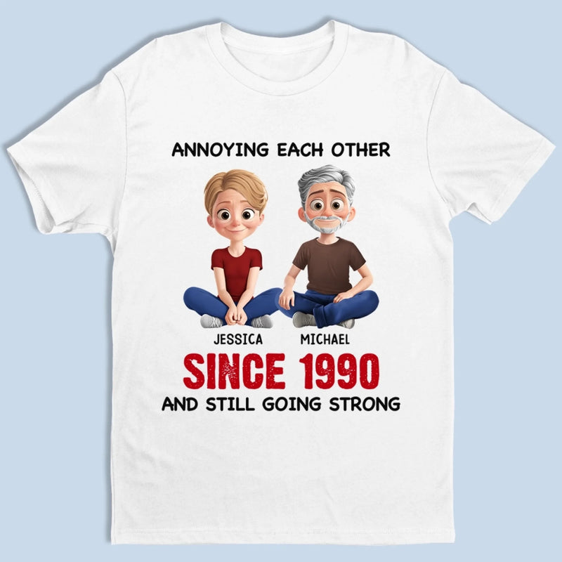 Custom Unisex T-shirt, Premium T-shirt, Hoodie - Personalized Anniversary Wedding Gifts For Husband And Wife, Him And Her - Still Driving Each Other Crazy