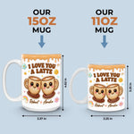 Custom 3D Inflated Effect Printed Mug - Personalized Anniversary Wedding Gifts For Husband, Wife, Couple - I Love You A Latte