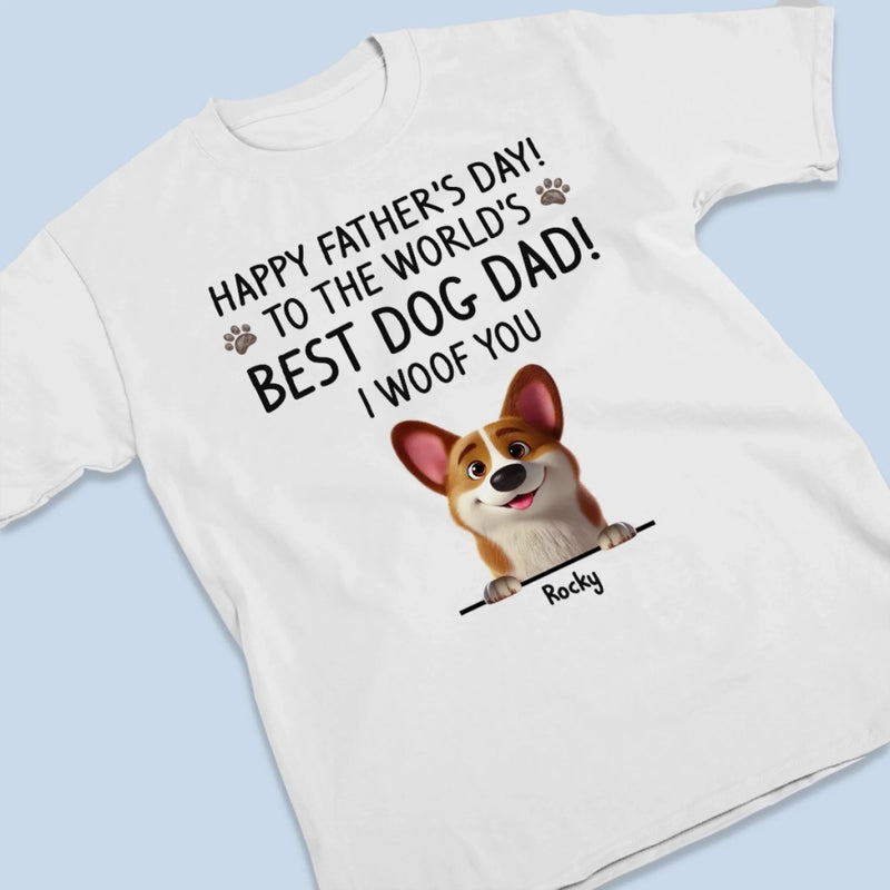 You Had Me At Woof - Dog Personalized Custom Unisex T-shirt, Premium T-shirt, Hoodie - Father's Day,  Gift For Dad, Pet Owners, Pet Lovers