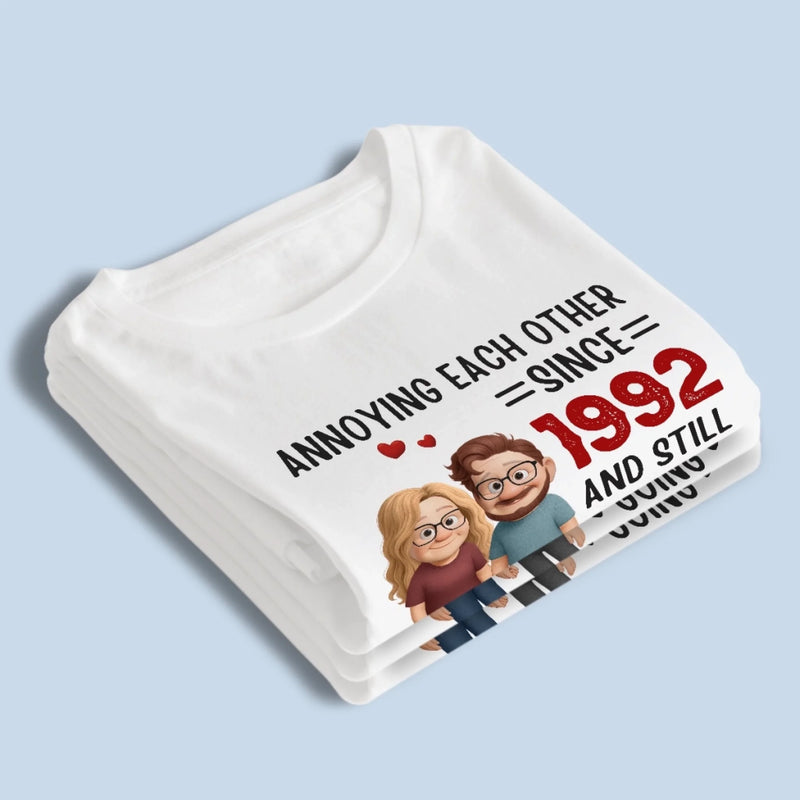 Custom Unisex T-shirt, Premium T-shirt, Hoodie - Personalized Anniversary Wedding Gifts For Husband And Wife, Him And Her - Annoying You Is My Love Language